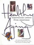 BOOK: Healthy Aging Inspirational Letters from Americans