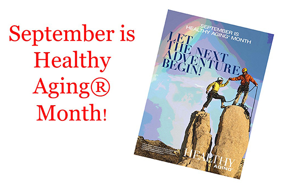 September is Healthy Aging Month