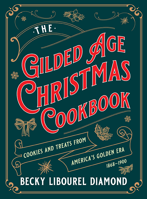 Gilded Age Christmas Cookbook