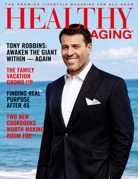 Healthy Aging® Magazine Fall 2026 cover featuring Tony Robbins